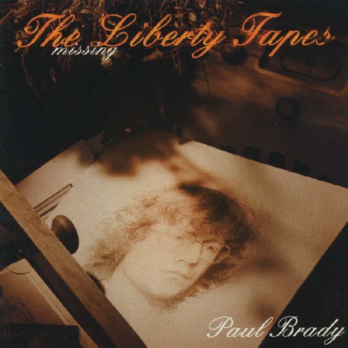 BRADY, PAUL - THE LIBERTY TAPES