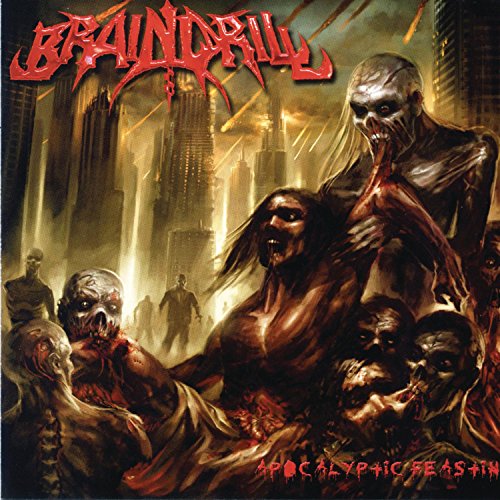 BRAIN DRILL - APOCALYPTIC FEASTING