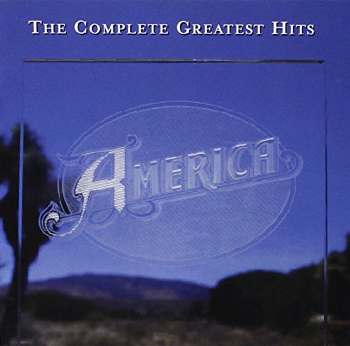 AMERICA - COMPLETE GREATEST HITS, THE