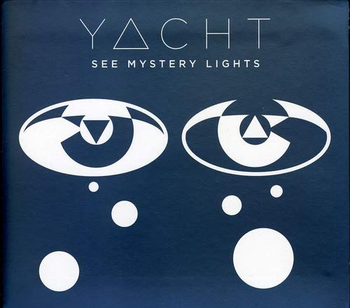 YACHT - SEE MYSTERY LIGHTS