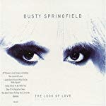 SPRINGFIELD, DUSTY - LOOK OF LOVE