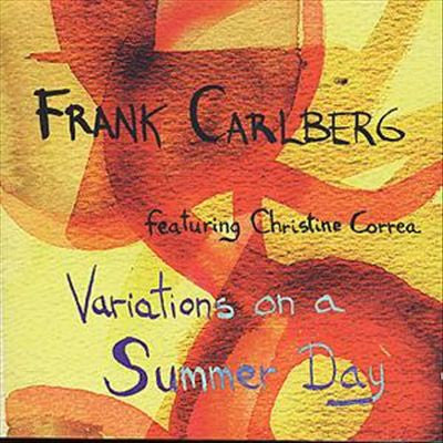 CARLBERG, FRANK  - VARIATIONS ON A SUMMER DAY