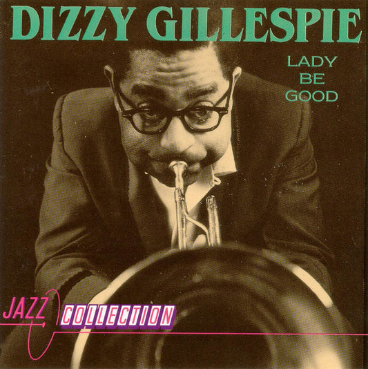 GILLESPIE, DIZZY  - LADY BE GOOD (KEM)