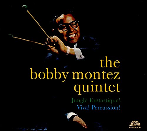 MONTEZ, BOBBY QUINTET - JUNGLE FANTASTIQUE/VIVA PERCUSSION