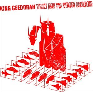 KING GEEDORAH (MF DOOM)  - TAKE ME TO YOUR LEADER