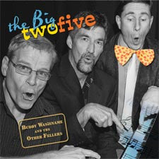 BUDDY WASISNAME & THE OTHER FELLERS  - BIG TWO-FIVE