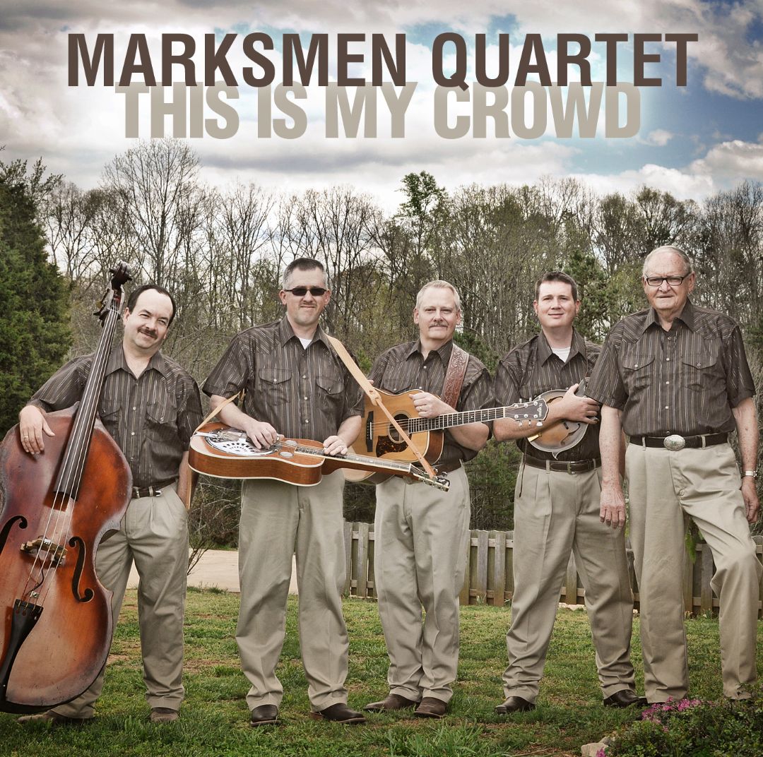 MARKSMEN QUARTET  - THIS IS MY CROWD