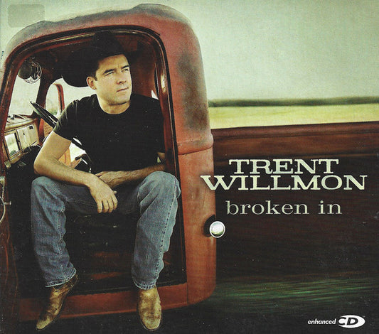 WILLMON, TRENT  - BROKEN IN