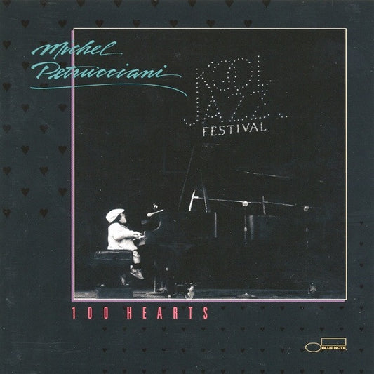 PETRUCCIANI, MICHEL  - 100 HEARTS