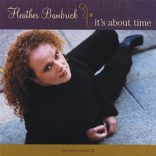 BAMBRICK, HEATHER - IT'S ABOUT TIME