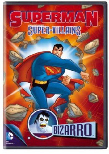 SUPERMAN SUPER VILLAINS: BIZARRO