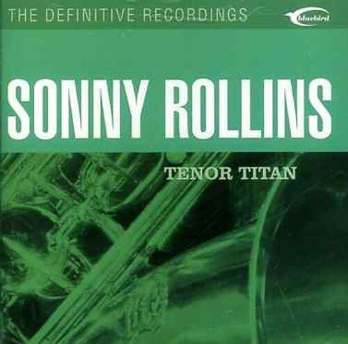 ROLLINS, SONNY  - TENOR TITAN (RESTORED)
