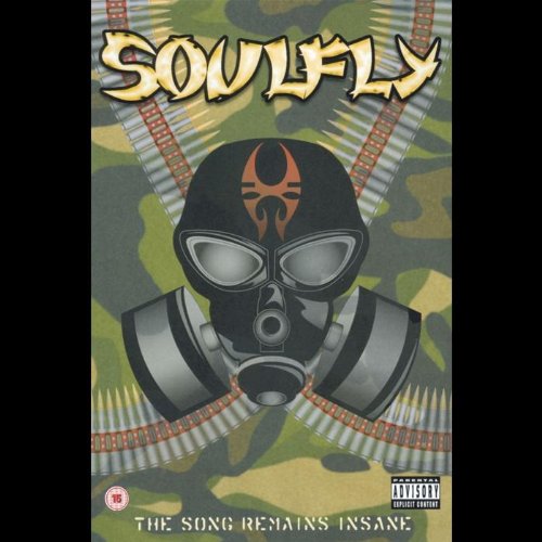 SOULFLY - THE SONG REMAINS INSANE