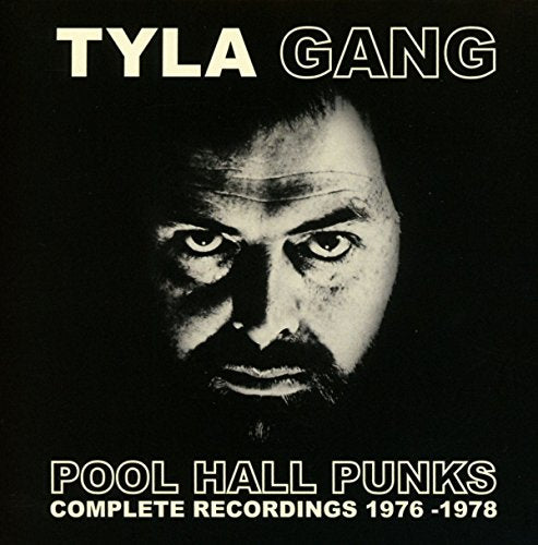 TYLA GANG - POOL HALL PUNKS: COMPLETE RECORDINGS