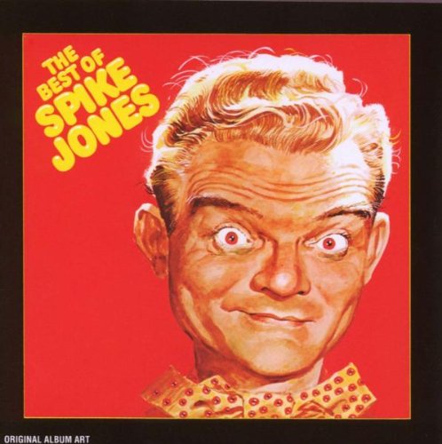 JONES, SPIKE - THE BEST OF SPIKE JONES, VOL. 1