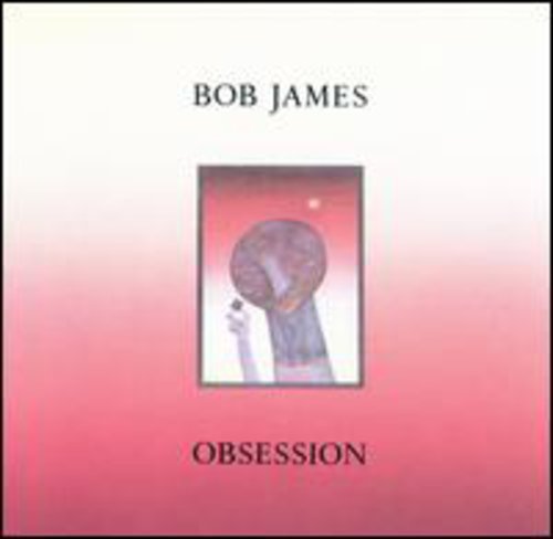 BOB JAMES - OBSESSION