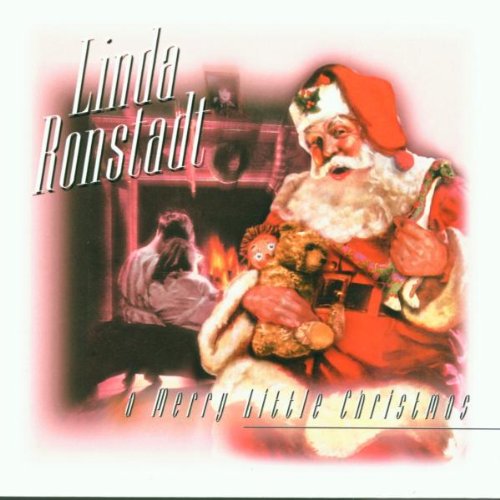 RONSTADT, LINDA - A MERRY LITTLE CHRISTMAS