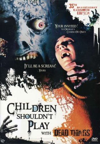 CHILDREN SHOULDN'T PLAY WITH DEAD THINGS [IMPORT]