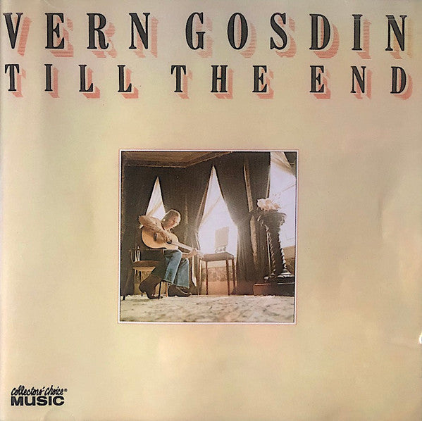 GOSDIN, VERN  - TILL THE END
