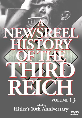 NEWSREEL HISTORY OF THE THIRD REICH - VOL. 13 [IMPORT]