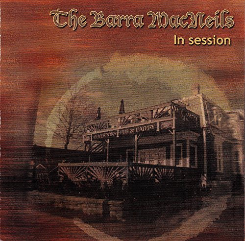 BARRA MACNEILS - BARRA MACNEILS - 2008: IN SESSION: LIVE