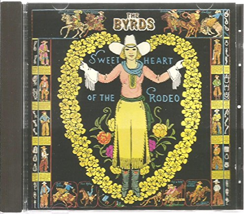 BYRDS - SWEETHEARTS OF THE RODEO