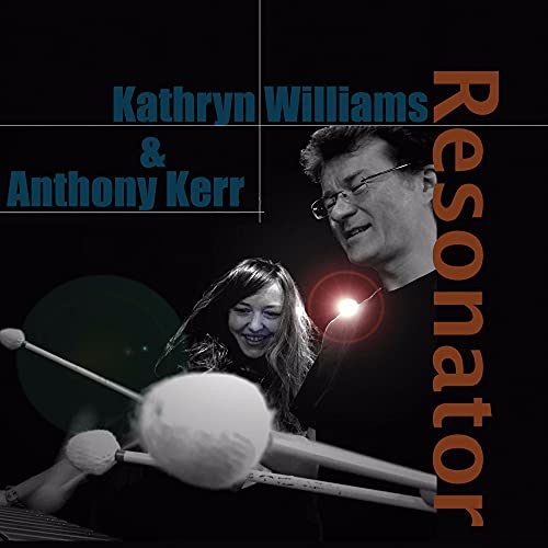 KATHRYN WILLIAMS & ANTHONY KERR - RESONATOR (VINYL)