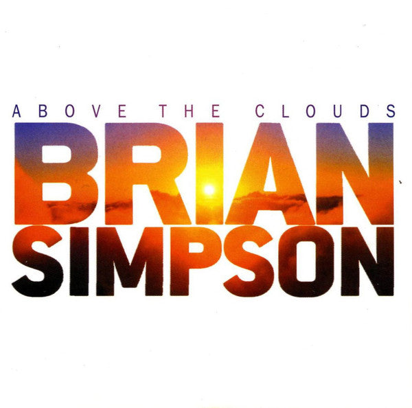 SIMPSON, BRIAN  - ABOVE THE CLOUDS