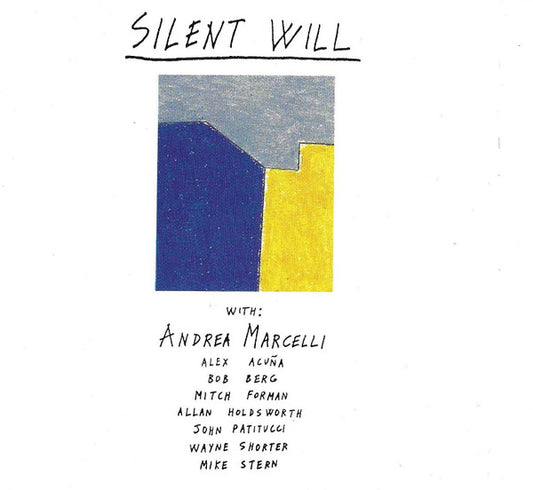 MARCELLI, ANDREA  - SILENT WILL