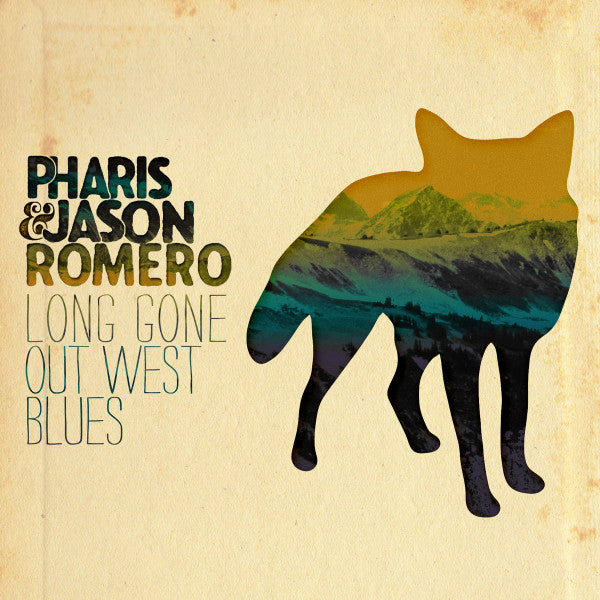 ROMERO, PHARIS & JASON  - LONG GONE OUT WEST BLUES