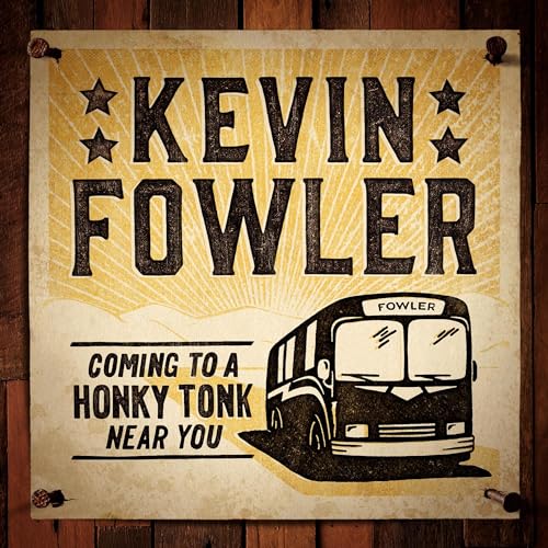 KEVIN FOWLER - COMING TO A HONKY TONK NEAR YOU (CD)