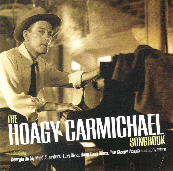 CARMICHAEL, HOAGY  - A HOAGY CARMICHAEL SONGBOOK