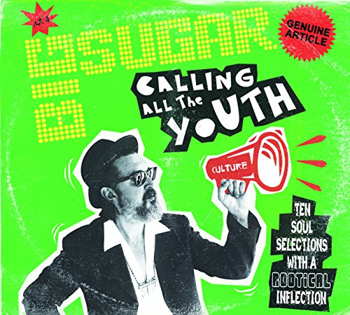 BIG SUGAR - CALLING ALL THE YOUTH