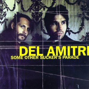 DEL AMITRI - SOME OTHER SUCKER'S PARADE