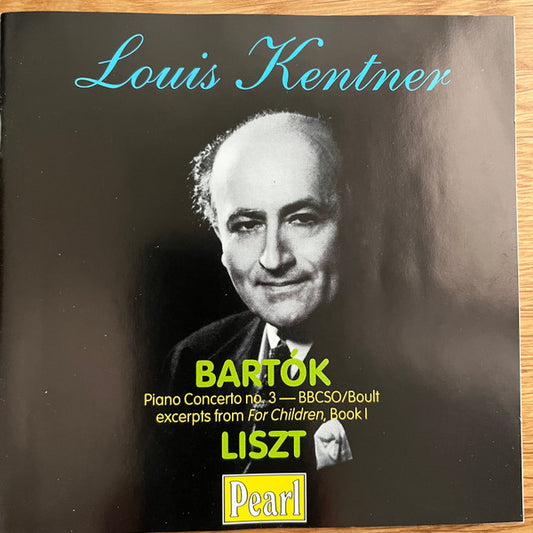 KENTNER, LOUIS  - PLAYS BARTOK/LISZT
