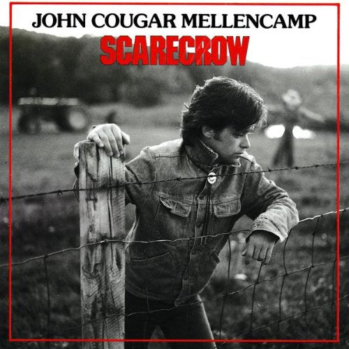 JOHN COUGAR MELLENCAMP - SCARECROW