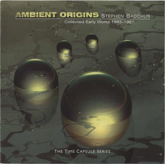 BACCHUS, STEPHEN  - AMBIENT ORIGINS (REMASTERED)