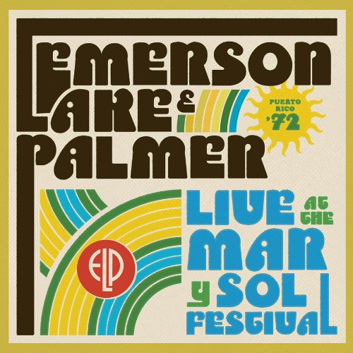 EMERSON LAKE & PALMER - EMERSON LAKE & PALMER: LIVE AT THE MAR Y SOL FESTIVAL