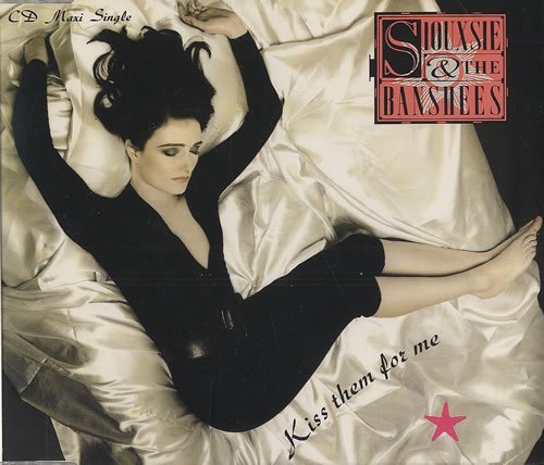 SIOUXSIE & BANSHEES - KISS THEM FOR ME