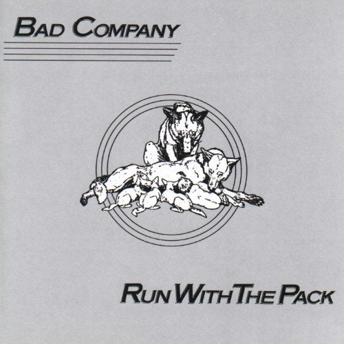 BAD COMPANY - RUN WITH THE PACK (REMASTER)