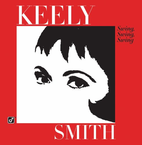 SMITH, KEELY - SWING SWING SWING