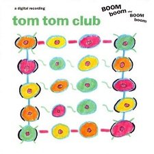 TOM TOM CLUB - BOOM BOOM CHI BOOM BOOM