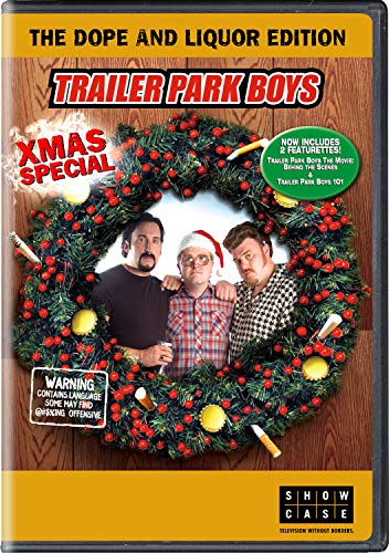 TRAILER PARK BOYS: X-MAS SPECIAL (THE DOPE & LIQUOR EDITION)