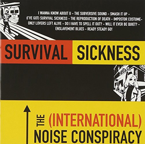 INTERNATIONAL NOISE CONSPIRACY - SURVIVAL SICKNESS