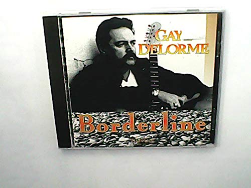 DELORME, GAYE  - BORDERLINE