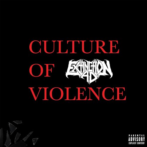 EXTINCTION A.D. - CULTURE OF VIOLENCE (CD)