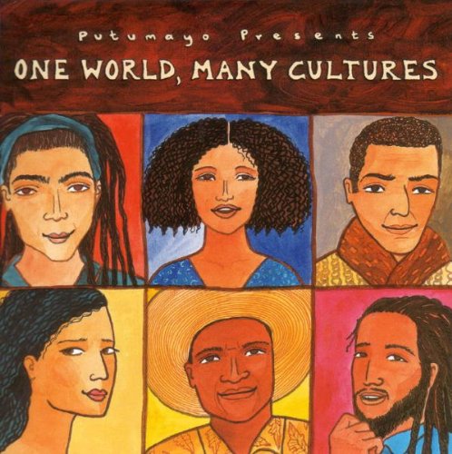 PUTUMAYO PRESENTS - ONE WORLD, MANY CULTURES