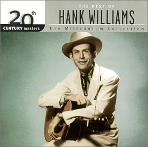 HANK WILLIAMS - HANK WILLIAMS, BEST OF