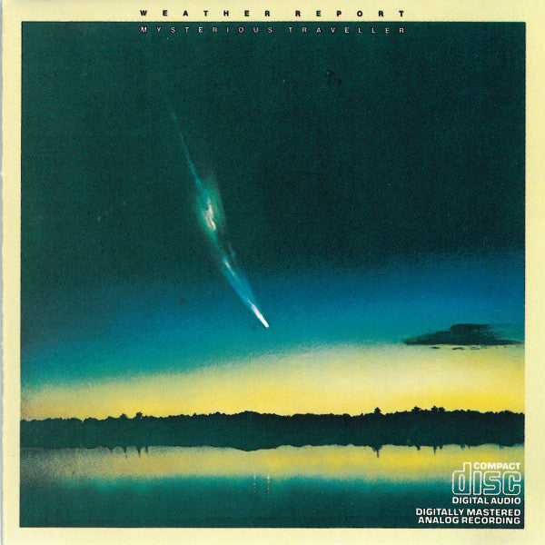 WEATHER REPORT  - MYSTERIOUS TRAVELLER (REISSUE)