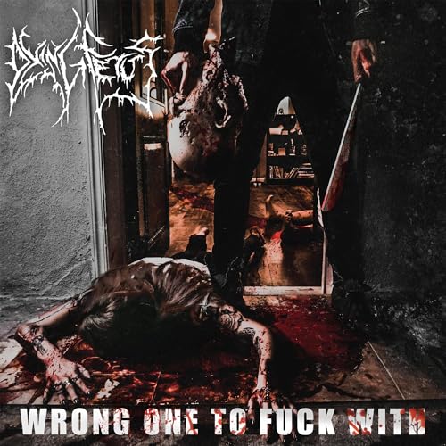 DYING FETUS - WRONG ONE TO FUCK WITH (VINYL)
